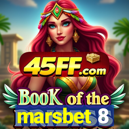 marsbet 8